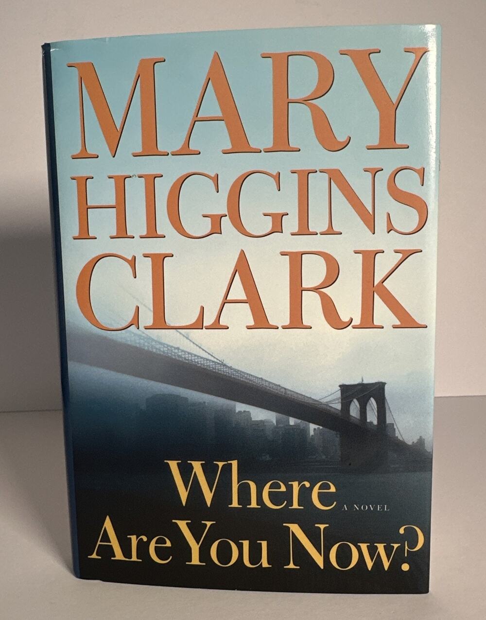 Where Are You Now? by Mary Higgins Clark (2008, Hardcover)